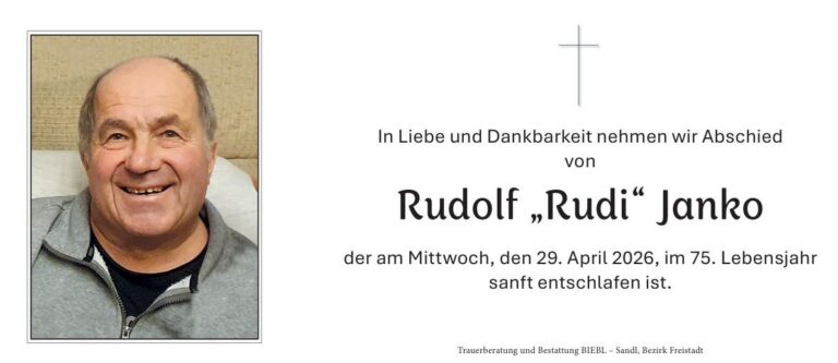 In Liebe und Dankbarkeit nehmen wir Abschied von Rudolf „Rudi“ Janko